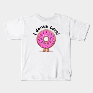 I donut care (on light colors) Kids T-Shirt